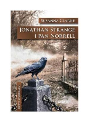 [Jonathan Strange & Mr. Norrell #1 of 03] • Jonathan Strange i pan Norrell. Tom 1